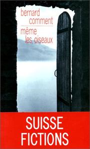 Cover of: Même les oiseaux by Bernard Comment