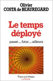 Cover of: Le temps déployé: passé, futur, ailleurs--