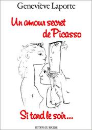 Cover of: Un amour secret de Picasso by Geneviève Laporte