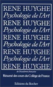 Cover of: Psychologie de l'art by René Huyghe