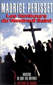 Cover of: Les tambours du Vendredi Saint by Maurice Périsset