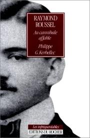 Cover of: Raymond Roussel by Philippe G. Kerbellec