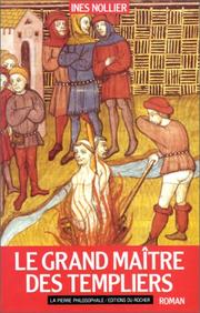 Cover of: Le Grand Maître des Templiers by Inès Nollier