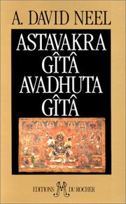 Cover of: Astavakra Gîta. Suivi de Avadhuta Gîta by Alexandra David-Néel