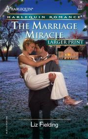 Cover of: The Marriage Miracle by Liz Fielding