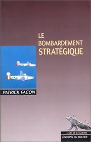 Cover of: Le bombardement stratégique