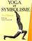 Cover of: Yoga et Symbolisme
