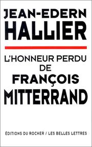 Cover of: L' honneur perdu de François Mitterrand by Jean-Edern Hallier
