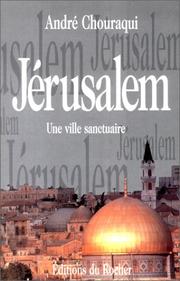 Cover of: Jérusalem, une ville sanctuaire