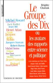 Cover of: Le groupe des dix, ou, Les avatars des rapports entre science et politique by Brigitte Chamak