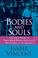 Cover of: Bodies and souls