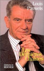 Cover of: Dernières chaînes by Pauwels, Louis