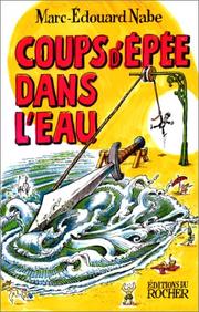 Cover of: Coups d'épée dans l'eau by Marc-Edouard Nabe