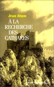 Cover of: A la recherche des Cathares