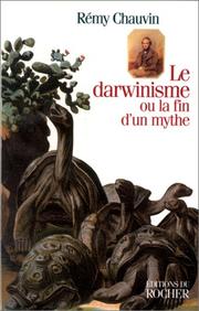 Cover of: Le darwinisme ou la fin d'un mythe by Rémy Chauvin