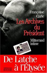 Cover of: Les archives du président by Françoise Carle