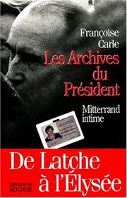 Cover of: Les archives du président: Mitterrand intime