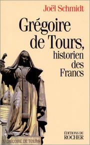 Cover of: Grégoire de Tours: historien des Francs