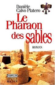 Le pharaon des sables by Danièle Calvo Platero