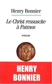 Cover of: Le Christ ressuscite à Patmos by Henry Bonnier