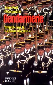 Cover of: Gendarmerie by Jean-Paul Champagne