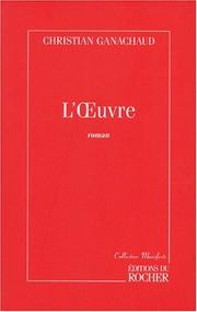 Cover of: L' œuvre: roman