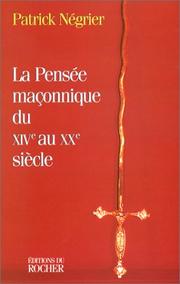 Cover of: pensée maçonnique du XIVe au XXe siècle
