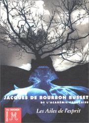 Cover of: Les ailes de l'esprit by Jacques de Bourbon Busset