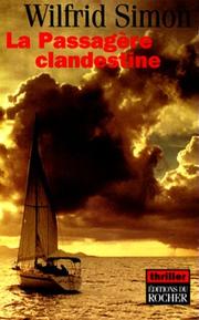Cover of: La passagère clandestine by Wilfrid Simon