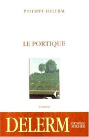 Cover of: Le portique by Philippe Delerm