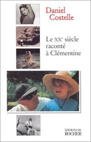 Cover of: Le XXe siècle raconté à Clémentine