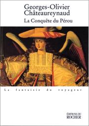 Cover of: La conquête du Pérou: récit