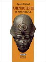 Cover of: Amenhotep III by Agnès Cabrol