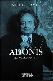 Cover of: Adonis, le visionnaire: essai et anthologie