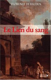 Cover of: Le lien du sang by Florence de Baudus