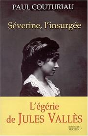 Cover of: Séverine l'insurgée by Paul Couturiau