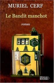Cover of: Le bandit manchot: roman