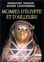 Cover of: Momies d'Egypte et d'ailleurs: la mort refusée