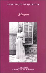 Cover of: Mama by Abdelmajid Benjelloun