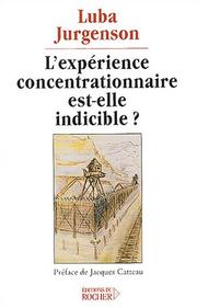 Cover of: L' expérience concentrationnaire, est-elle indicible?: essai