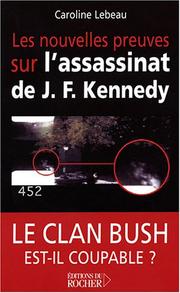 Cover of: Les nouvelles preuves sur l'assassinat de John Fitzgerald Kennedy
