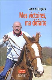 Cover of: Mes victoires, ma défaite