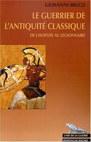 Cover of: Le guerrier de l'antiquité classique by Giovanni Brizzi