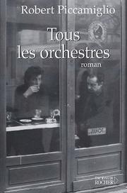 Cover of: Tous les orchestres: roman