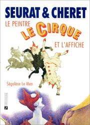 Cover of: Seurat & Chéret: le peintre, le cirque et l'affiche