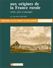 Cover of: Aux origines de la France rurale by Jean-René Trochet