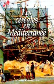 Cover of: Les Cereales en Mediterranee: Histoire, anthropologie, economie  by 