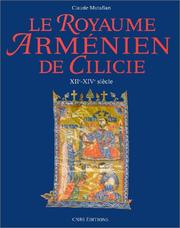 Le royaume arménien de Cilicie by Claude Mutafian