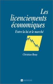 Cover of: Les licenciements économiques: à la charnière du droit et de l'économie