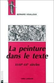 Cover of: La peinture dans le texte by Bernard Vouilloux